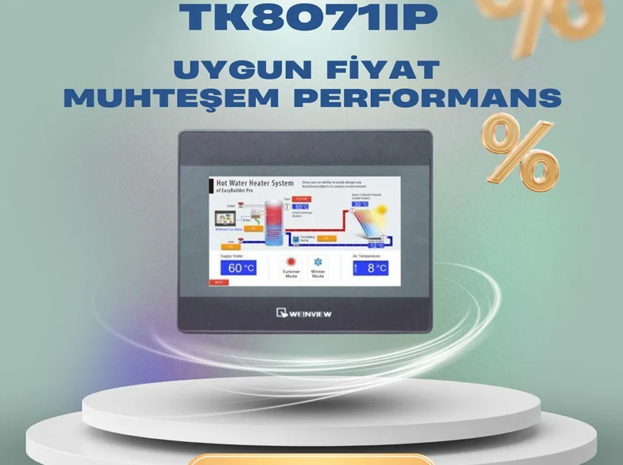 Weintek TK8071IP: Fiyat Performansın Yeni Tanımı!