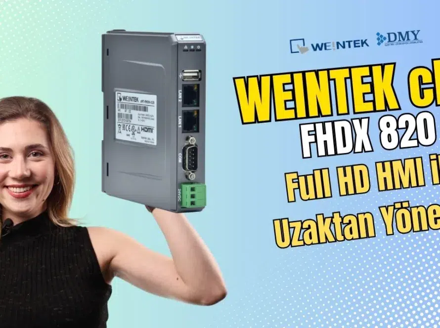 Weintek FHDX 820: Endüstriyel Otomasyon İçin Yeni Nesil HMI Çözümü